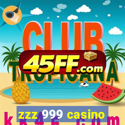 zzz 999 casino